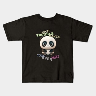 Panda Cuttest Trouble Maker Cute Adorable Funny Quote Kids T-Shirt